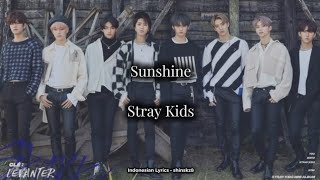 Stray Kids - Sunshine | Indonesian Lyrics