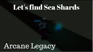 Roblox Arcane Legacy - Finding Sea Shards and Chests