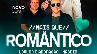 NOVO SOM Ao Vivo em Maceió 04/06/2026 No   QUE ROMÂNTICO Teatro Gustavo Leite - RN