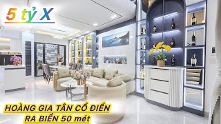 (655) Siêu phẩm Tân cổ điển Hoàng Gia, ra biển 50 mét siêu đẹp