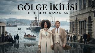 Gölge İkilisi / Dere Boyu Kavaklar - Sinematik Part3