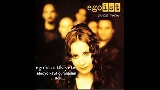 Egoist Artık Yeter Albümü Stüdyo Kayıt Görüntüleri 1.  Resimi