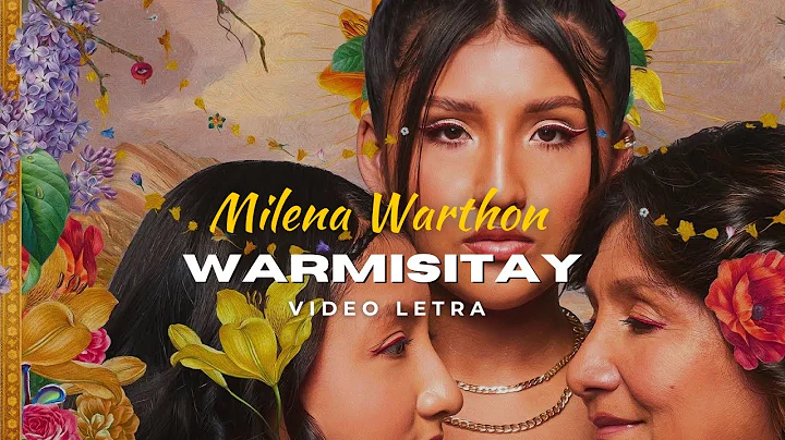 Milena Warthon - WARMISITAY (LETRA)