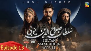 Sultan Salahuddin Ayyubi [ Urdu ] - Ep 13 - 25 May 2024