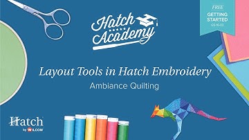 Hatch Embroidery Part 28 - Ambience Quilting