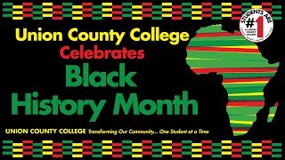 Union County College 2019 Black History Month Opening Celebration