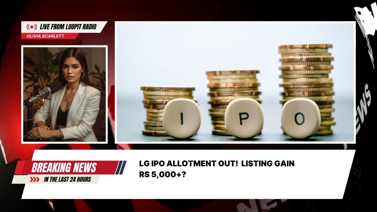 LG Electronics India IPO Allotment Status | Oversubscribed 54x | Potential Listing Gain Rs 5,000+
