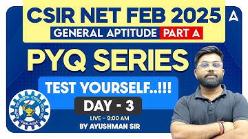 CSIR NET FEB 2025 | General Aptitude - PART A Day : 3 | PYQ Series | CSIR NET DEC 2024