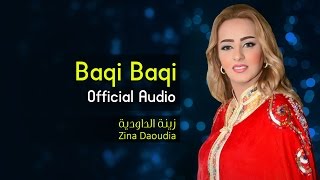 Zina Daoudia - Baqi Baqi (Official Audio) | زينة الداودية - باقي باقي