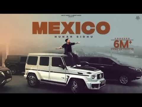Mexico : Hunar Sidhu | Kali Kali Kha lene Aa |Gauri Virdi | Latest Punjabi Songs 2023 | Amit lyrics