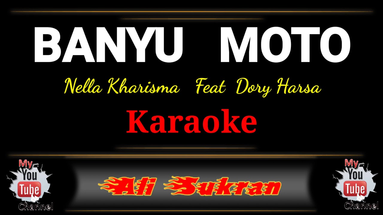 Karaoke - BANYU MOTO - Nella Kharisma feat Dory Harsa - YouTube