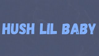 D-Block Europe - Hush Lil Baby (Lyrics) Resimi