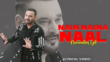 Nain Naina Naal (Lyrical Video) : Nachhatar Gill | New Punjabi Songs 2021 | @FinetouchMusic