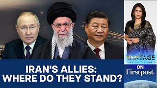 Will Russia and China Defend Iran Against Israel? | Vantage with Palki Sharma