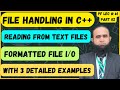 PF Lecture 61 Part 02 | File Handling in C++| Reading the Text File | 3 Ways to Read Data from File