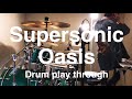 Supersonic / Oasis【Drum cover】