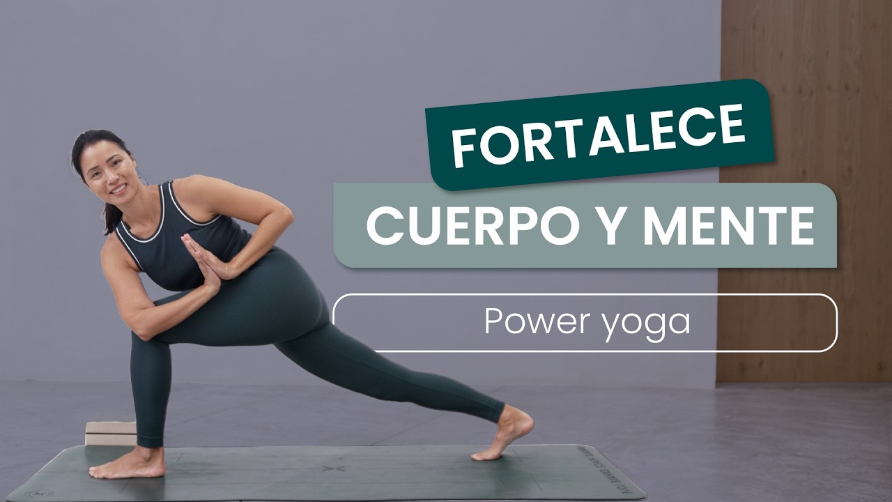 Clase completa de POWER YOGA para fortalecer cuerpo y mente