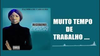 Palmira de Carvalho  Receberei Coroa  Musica Gospel
