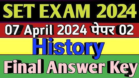 MH-Set Exam 07 April 2024 Answer Key Paper-2 History || सेट पेपर ०२ Final Answer key  इतिहास 2024