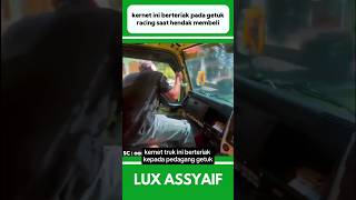 Kernet Truck Ini Sampai Berteriak Saat Memanggil Getuk Racing