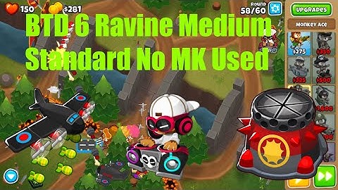 BTD 6 - Ravine Medium Standard |No MK, No Powers|