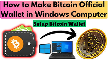 How to Create Bitcoin Wallet | How to Setup Bitcoin Official Wallet on Your Computer (2024)