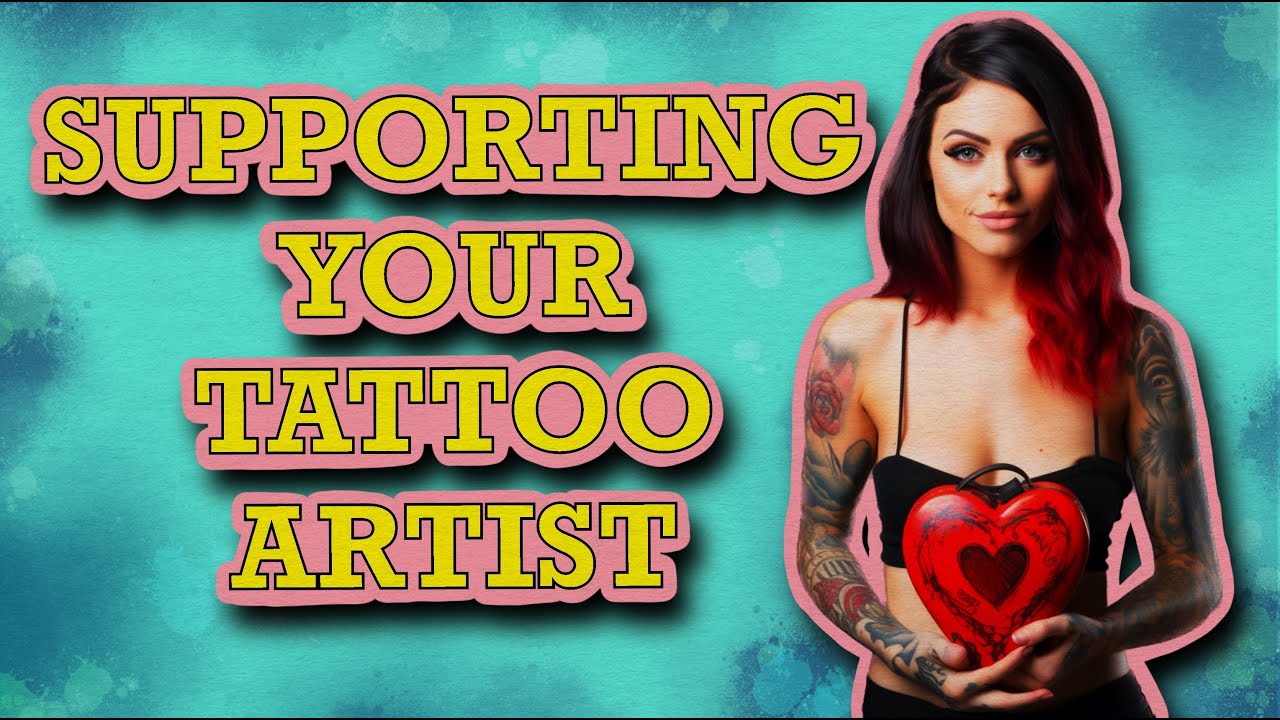 7 Pro Tips to Show Love for Your Tattoo Artist!