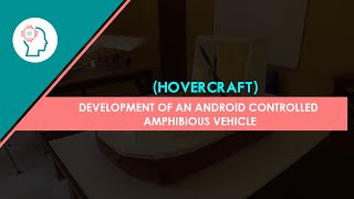 Hovercraft: An Android Controlled Amphibious Vehicle