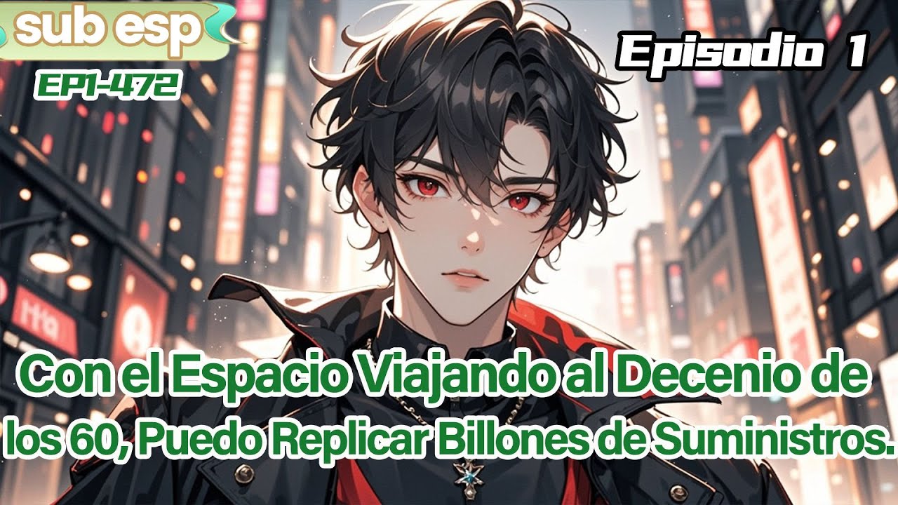Con el Espacio Viajando al Decenio de los 60, Puedo Replicar Billones de Suministros Capítulo 1/2