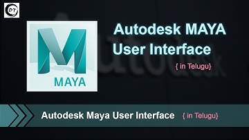 Autodesk Maya Interface{ in Telugu} ||#DTvideo||#Tuts||V02
