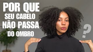 Por que seu cabelo TRAVA em um tamanho e COMO RESOLVER ISSO?