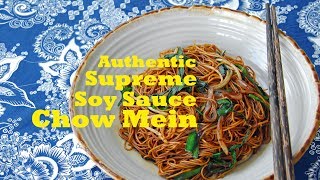 How to Make Authentic Cantonese Chow Mein (豉油皇炒面)