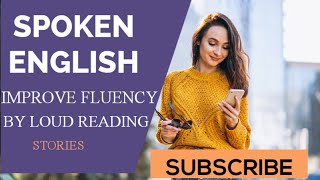 IMPROVE FLUENCY IN SPEAKING ENGLISH BY LOUD READING [KNOWLEDGE HUB]