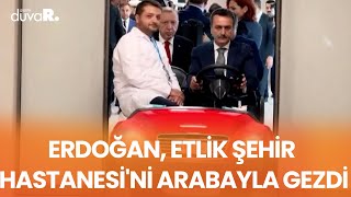Erdoğan Etlik Şehir Hastanesini Arabayla Gezdi