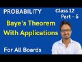 Probability | Baye Theorem | Examples Based On Baye's Theorem | Part 5 | Class 12