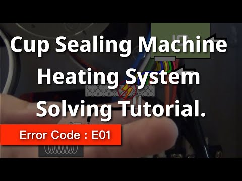 E01 | Sealing Machine Heating System Solving Tutorial | Error Code: E01