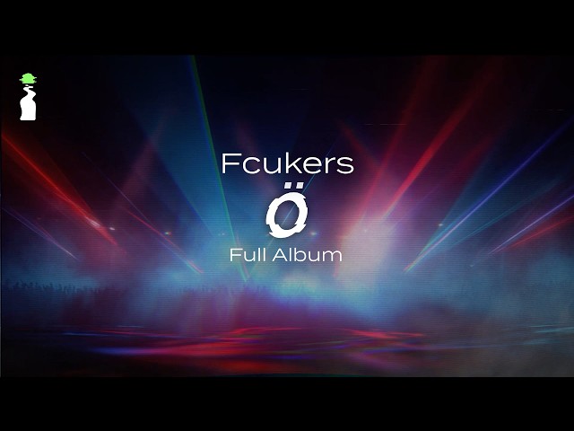 Fcukers – Ö (Full Album) - YouTube
