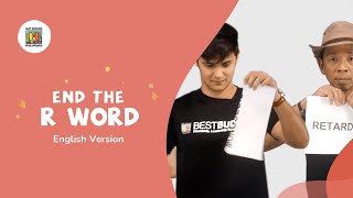 END THE R WORD English Version