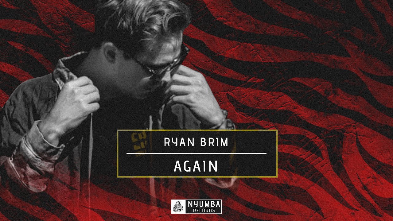 Watch Ryan Brim - Again | NYR021 on YouTube Watch Ryan Brim - Again | NYR021 on YouTube