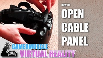 How To Open The HTC VIVE Cable Panel - HTC VIVE TIPS