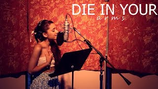 Download lagu Die in Your Arms Ariana Grande HD