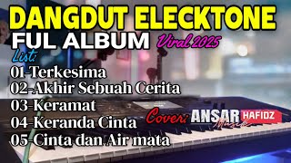 Download Lagu LAGU DANGDUT ELECKTONE FUL ALBUM VIRAL 2025 MP3 Download Lagu LAGU DANGDUT ELECKTONE FUL ALBUM VIRAL 2025 MP3
