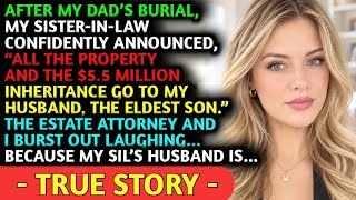 Details After Dad’s Burial, My Sister-In-Law Said Her Husband Would Inherit The Entire $5.5M Estate… Guide