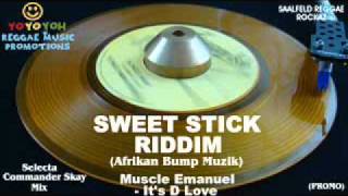 Sweet Stick Riddim Mix [October 2011] Afrikan Bump Muzik