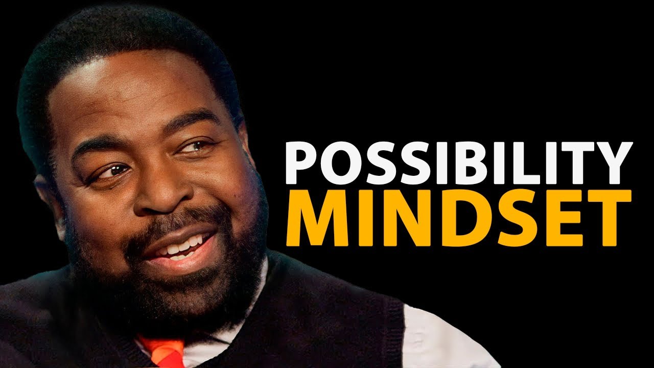 POSSIBILITY MINDSET - Powerful Motivational Video 2022 -  Les Brown