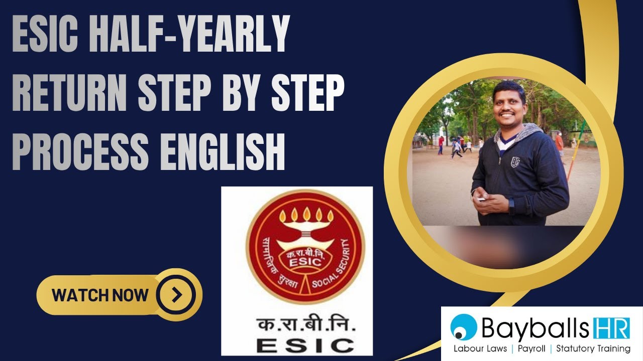 ESIC Half Yearly Return Must Watch - English