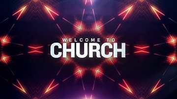 WELCOME HOME CHURCH INTRO