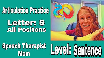 Practice your "S" sound SENTENCE Level All positions (initial, medial, & final)- Articulation Drill