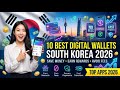 10 Best Digital Wallets in South Korea 2026  Save Money Earn Rewards  Avoid Fees