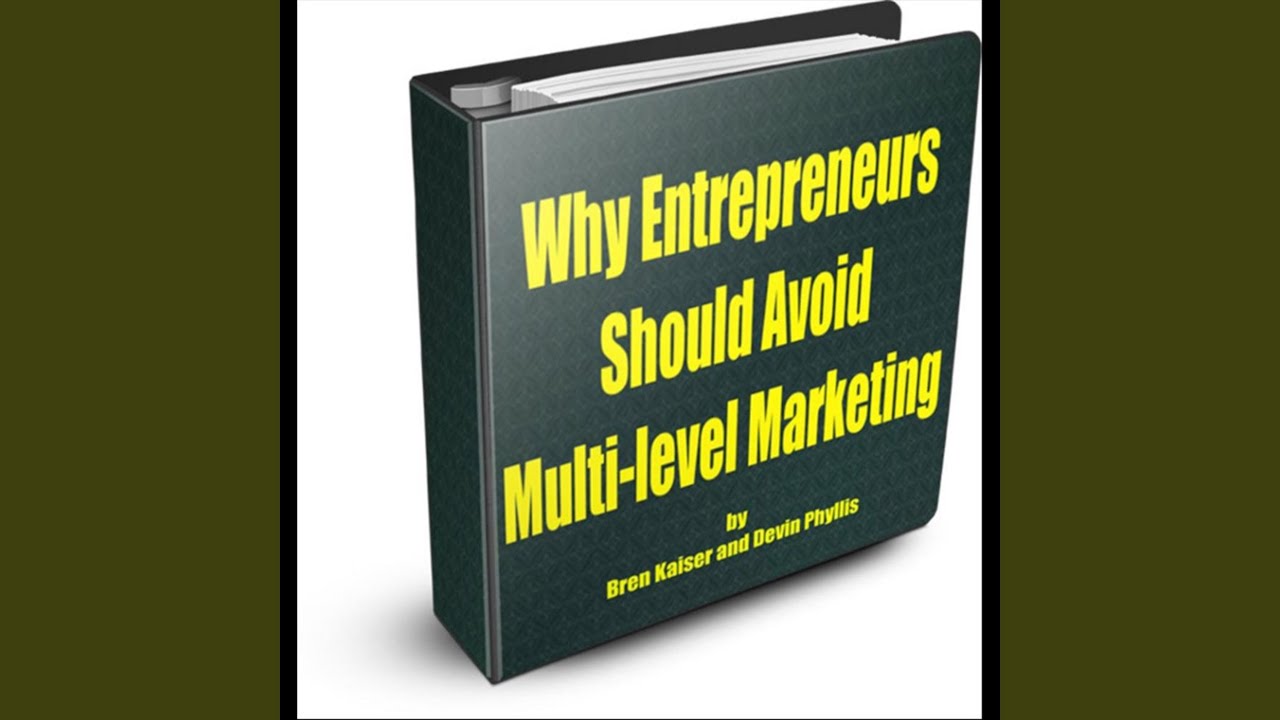 Why Entrepreneurs Should Avoid Multi-level Marketing